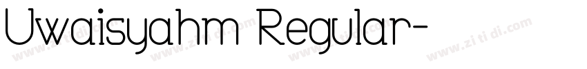 Uwaisyahm Regular字体转换